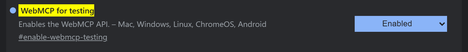 El flag WebMCP for testing puesto en Enabled